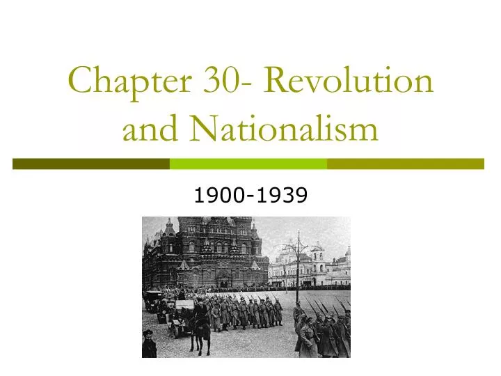 chapter 30 revolution and nationalism