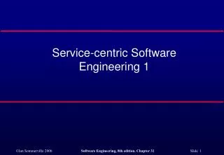 Service-centric Software Engineering 1