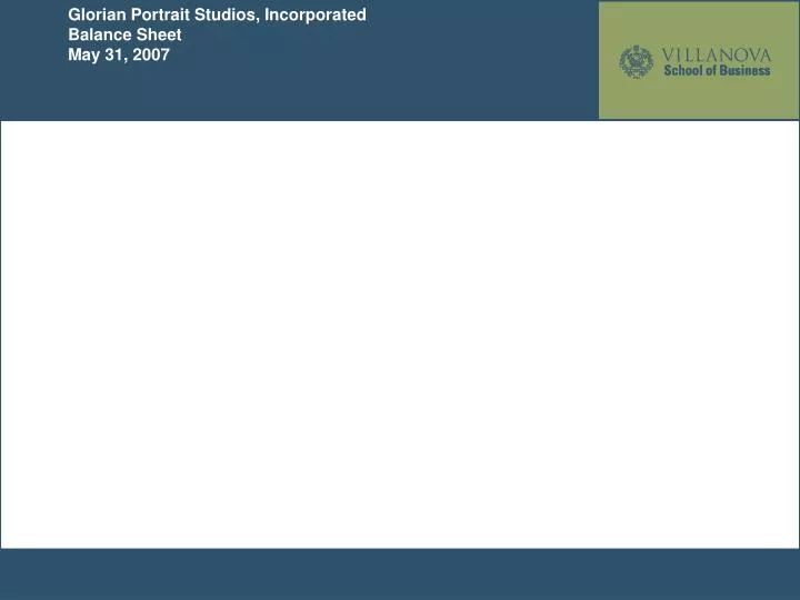 glorian portrait studios incorporated balance sheet may 31 2007