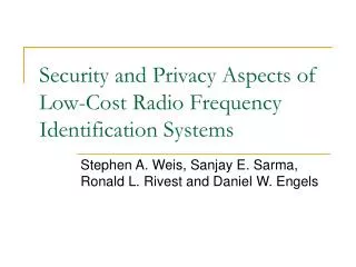 Security and Privacy Aspects of Low-Cost Radio Frequency Identification Systems