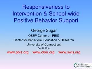 Responsiveness to Intervention &amp; School-wide Positive Behavior Support