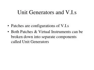 Unit Generators and V.I.s