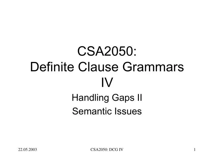 csa2050 definite clause grammars iv