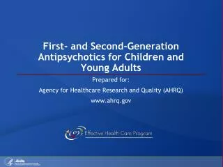 First- and Second-Generation Antipsychotics for Children and Young Adults