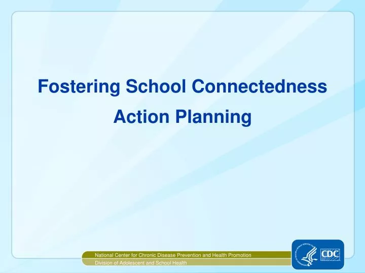 fostering school connectedness action planning