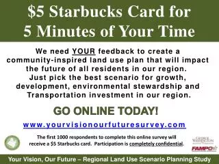 $5 Starbucks Card for 5 Minutes of Your Time