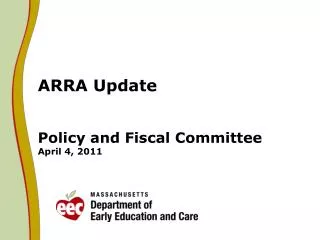 ARRA Update Policy and Fiscal Committee April 4, 2011