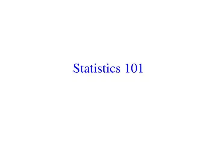 statistics 101