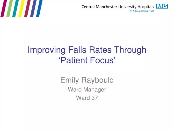 improving falls rates through patient focus
