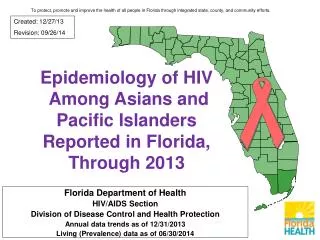 Epidemiology of HIV Among Asians and Pacific Islanders Reported in Florida, Through 2013