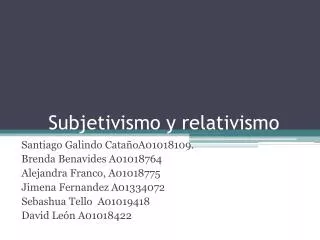 subjetivismo y relativismo