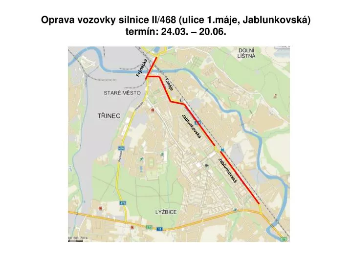 oprava vozovky silnice ii 468 ulice 1 m je jablunkovsk term n 24 03 20 06