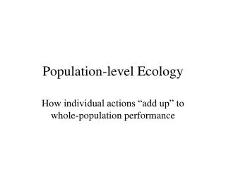 Population-level Ecology