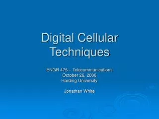 Digital Cellular Techniques