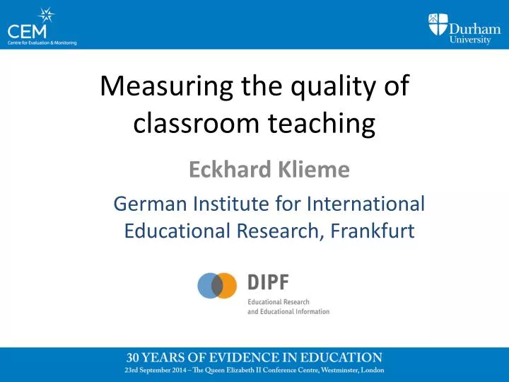 measuring the quality of classroom teaching