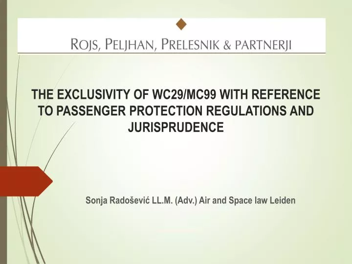 the exclusivity of wc29 mc99 with reference to passenger protection regulations and jurisprudence