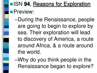 ISN 94 , Reasons for Exploration Preview: