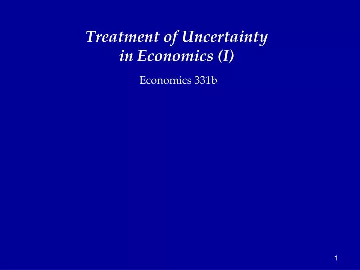 treatment of uncertainty in economics i