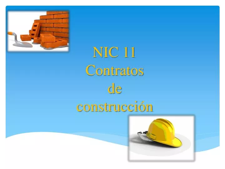 n ic 11 contratos de construcci n