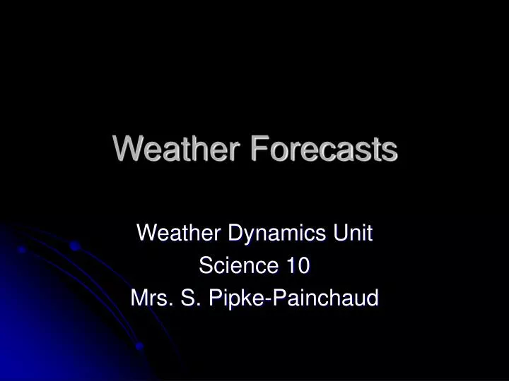 weather forecasts