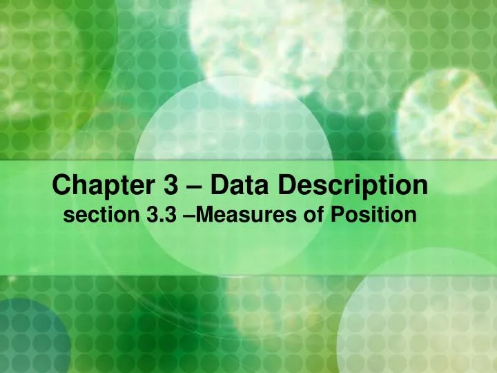 chapter 3 data description section 3 3 measures of position