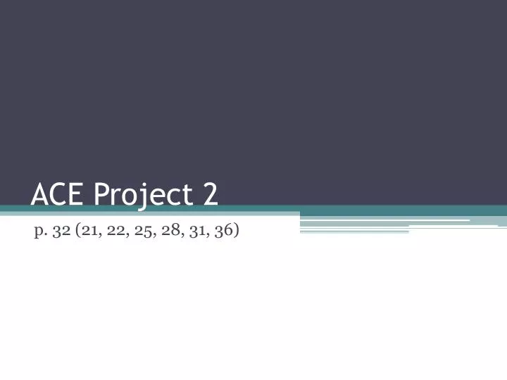 ace project 2