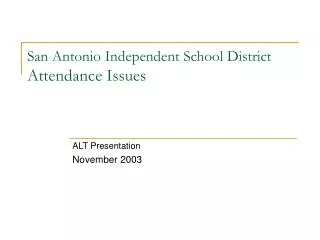 San Antonio Independent School District Attendance Issues