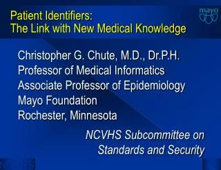 Patient Identifiers: The Link with New Medical Knowledge