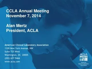 CCLA Annual Meeting November 7, 2014 Alan Mertz President, ACLA