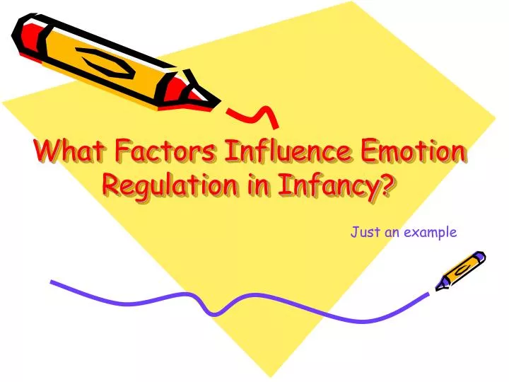 what factors influence emotion regulation in infancy