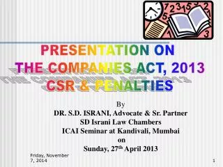 PRESENTATION ON THE COMPANIES ACT, 2013 CSR &amp; PENALTIES