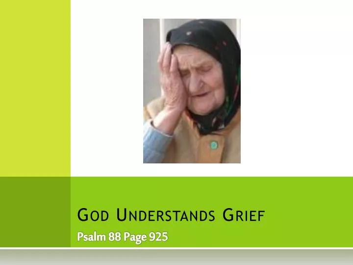 god understands grief