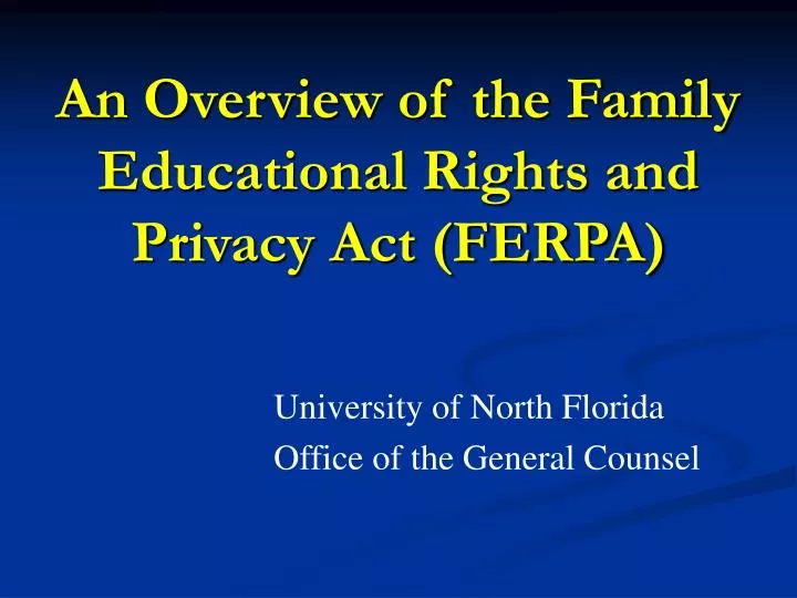 an overview of the family educational rights and privacy act ferpa