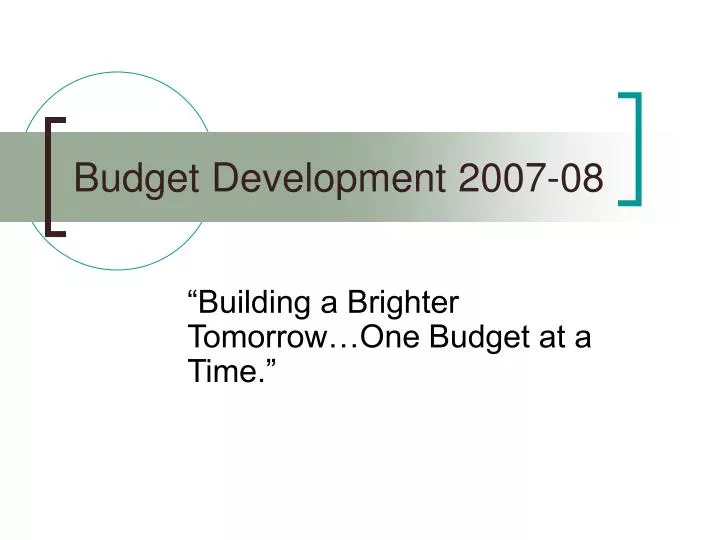 budget development 2007 08