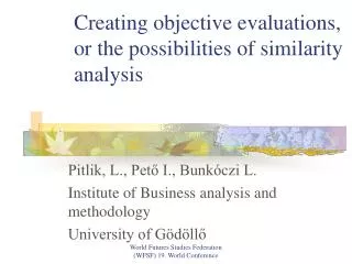 Creating objective evaluations, or the possibilities of similarity analysis