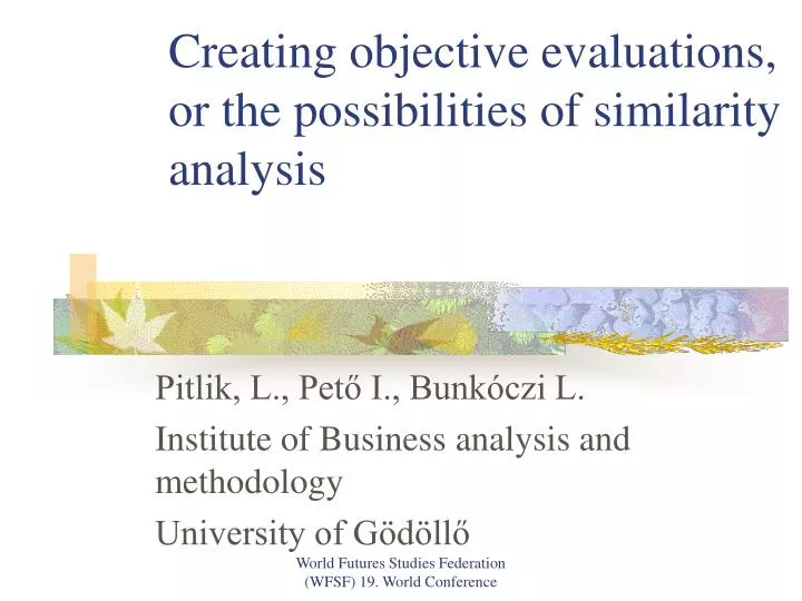 creating objective evaluations or the possibilities of similarity analysis