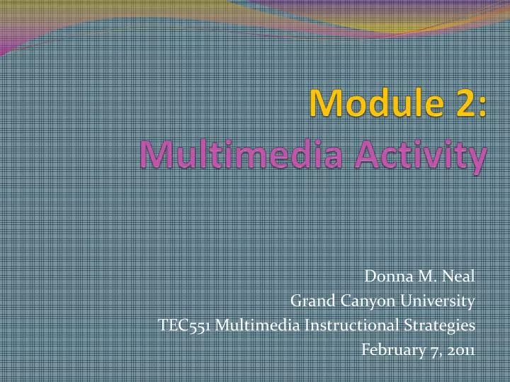 module 2 multimedia activity