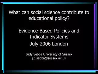 What can social science contribute to educational policy?