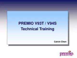 PREMIO V93T / V94S Technical Training