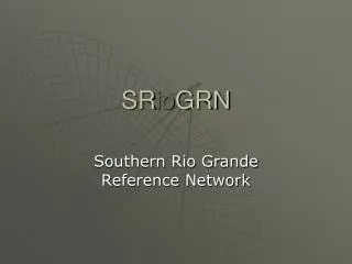 SR io GRN