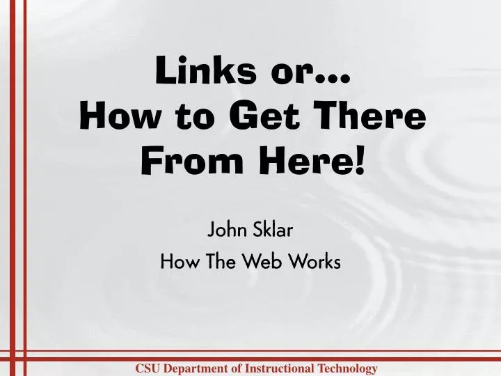 links or how to get there from here