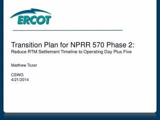 Transition Plan for NPRR 570 Phase 2: Reduce RTM Settlement Timeline to Operating Day Plus Five