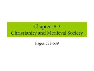 Chapter 18-3 Christianity and Medieval Society