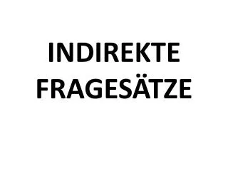 indirekte frages tze