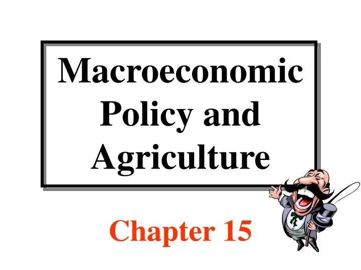 macroeconomic policy and agriculture