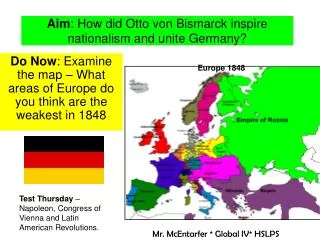 Aim : How did Otto von Bismarck inspire nationalism and unite Germany?