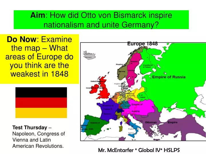aim how did otto von bismarck inspire nationalism and unite germany