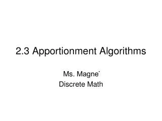 2.3 Apportionment Algorithms