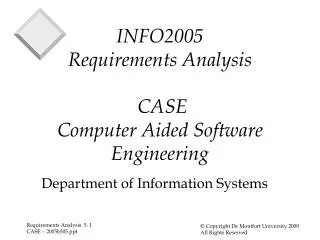 INFO2005 Requirements Analysis CASE Computer Aided Software Engineering