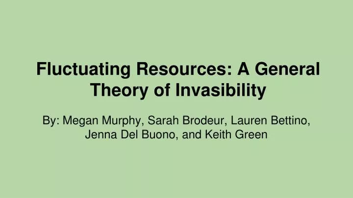 fluctuating resources a general theory of invasibility